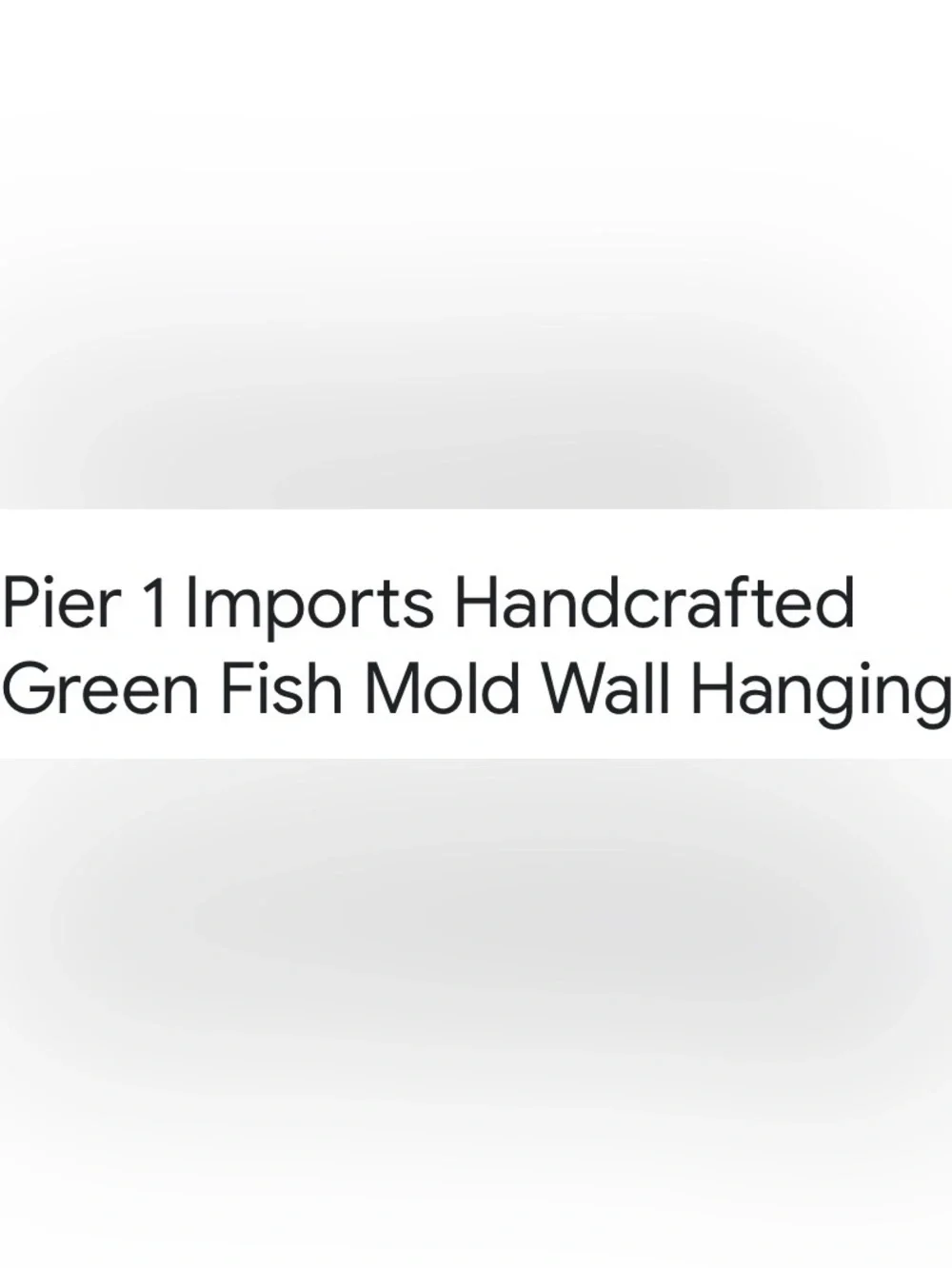 Pier 1 Seafoam Green Fish Mold Wall Hanging